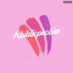 abibliophobia